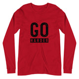 Go Harder Long Sleeve T-Shirt (Unisex)