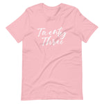 Twenty Three T-Shirt (Unisex)